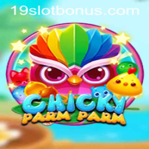 Exploring the Enchanting World of ChickyParmParm and the 19SLOT BONUS
