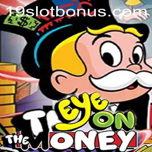 EyeOnTheMoney: The Thrill of the 19SLOT BONUS