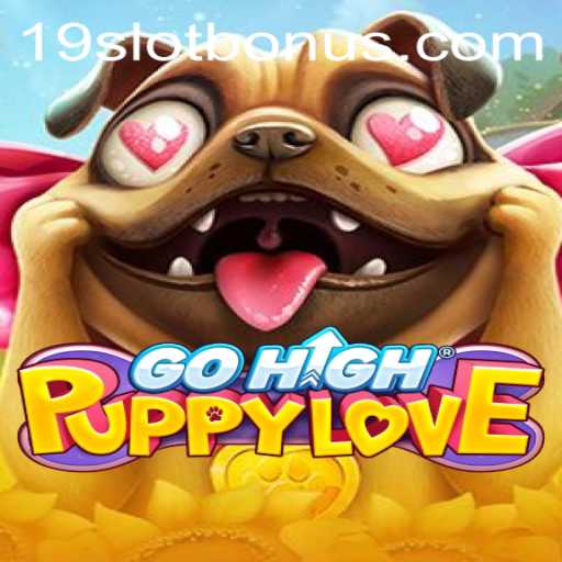 Exploring GoHighPuppyLove: A Whimsical Journey Into the World of 19SLOT BONUS