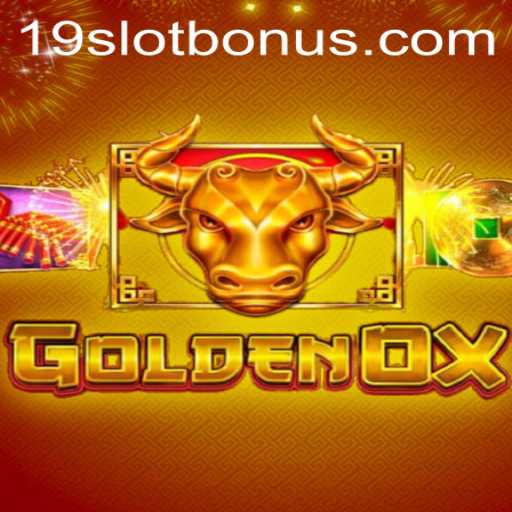 Exploring the Exciting World of GoldenOx: Unveiling the 19SLOT BONUS