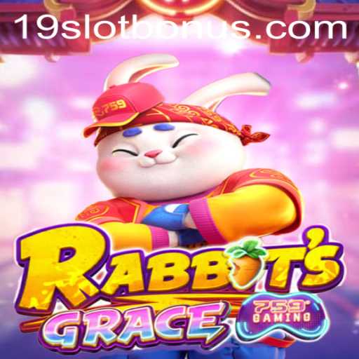 Discover the Exciting World of RabbitsGrace and the 19SLOT BONUS